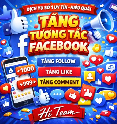 🚀 DỊCH VỤ TĂNG TƯƠNG TÁC FACEBOOK – HÍ TEAM