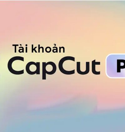 Tài Khoản CapCut Pro Giá Rẻ, Bảo Hành Full Time